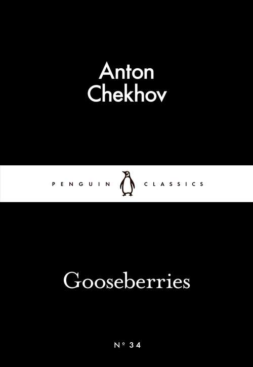 Book cover of Gooseberries: Short Story (Penguin Little Black Classics)