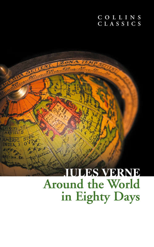 Book cover of Around the World in Eighty Days (ePub edition) (Collins Classics)