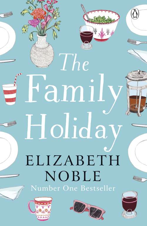 Book cover of The Family Holiday: Escape to the Cotswolds for a heartwarming story of love and family