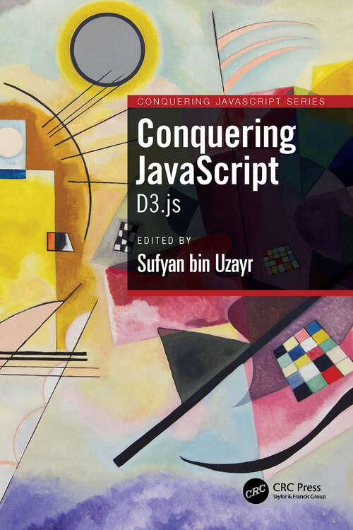 Book cover of Conquering JavaScript: D3.js (Conquering JavaScript)