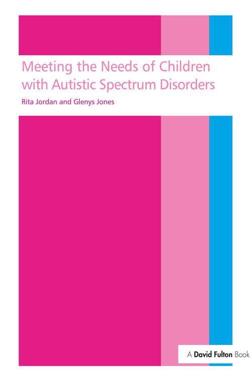 Book cover of Meeting the needs of children with autistic spectrum disorders