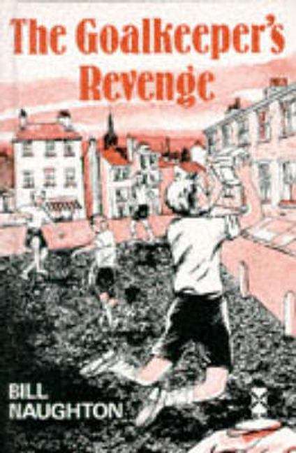 Book cover of The Goalkeeper's Revenge and other stories