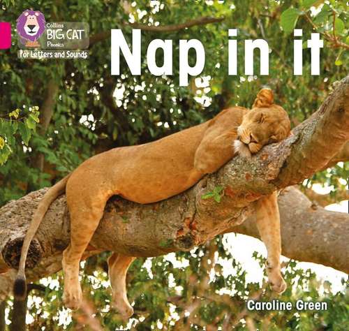 Book cover of Nap In It: Band 01a/pink A (PDF) (Collins Big Cat Phonics For Letters And Sounds Ser.)