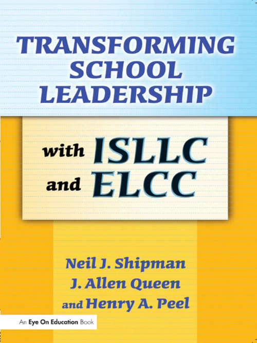 Book cover of Transforming School Leadership with ISLLC and ELCC