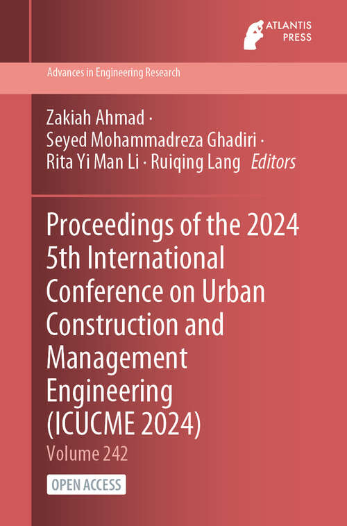 Book cover of Proceedings of the 2024 5th International Conference on Urban Construction and Management Engineering (2024) (Advances in Engineering Research #242)