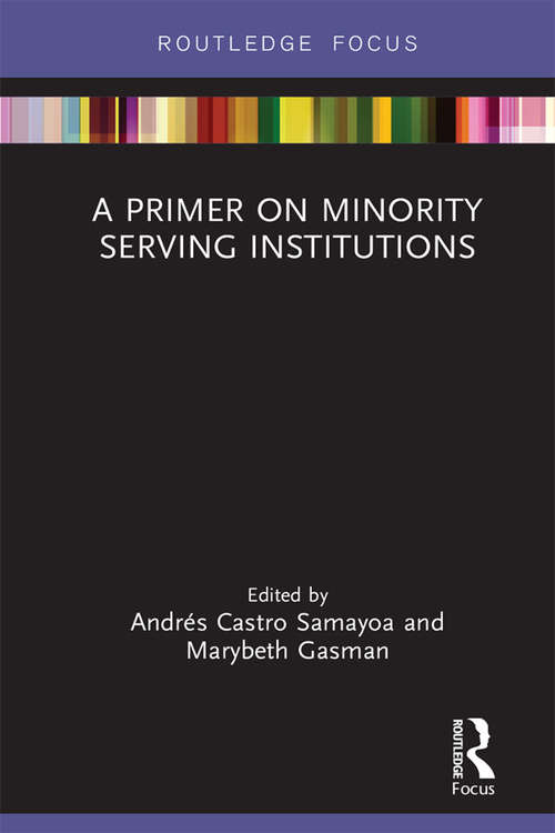 Book cover of A Primer on Minority Serving Institutions