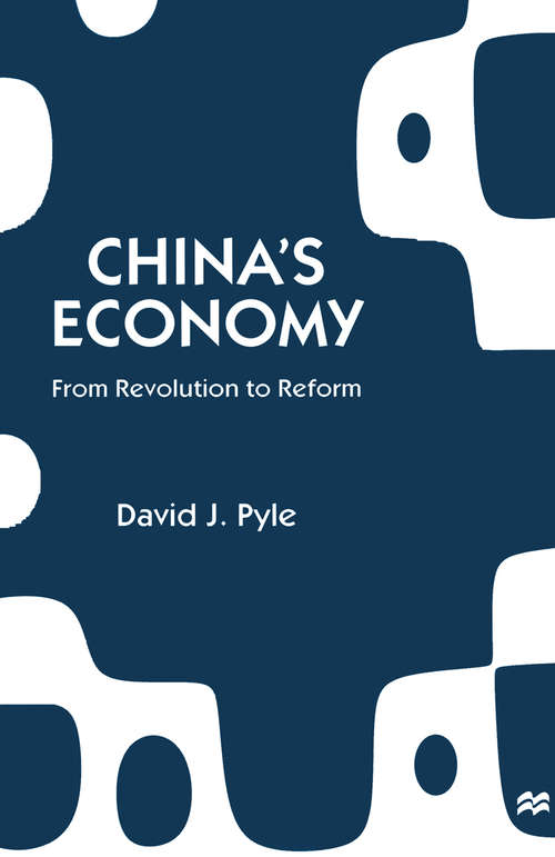 Book cover of China’s Economy: From Revolution to Reform (1st ed. 1997)