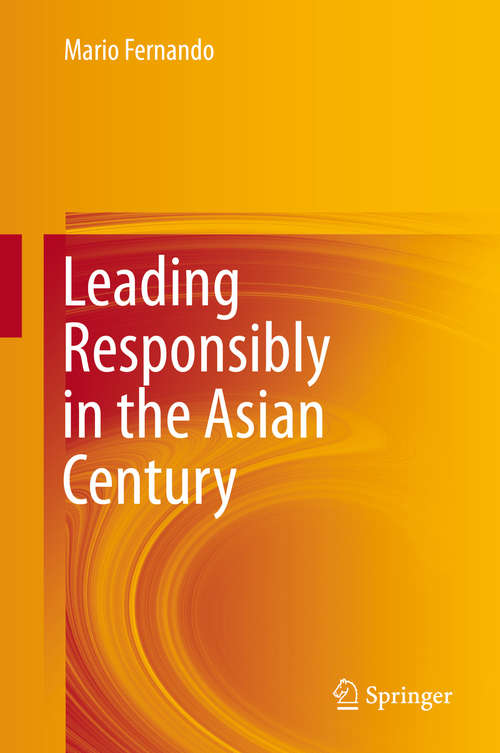 Book cover of Leading Responsibly in the Asian Century (1st ed. 2016)