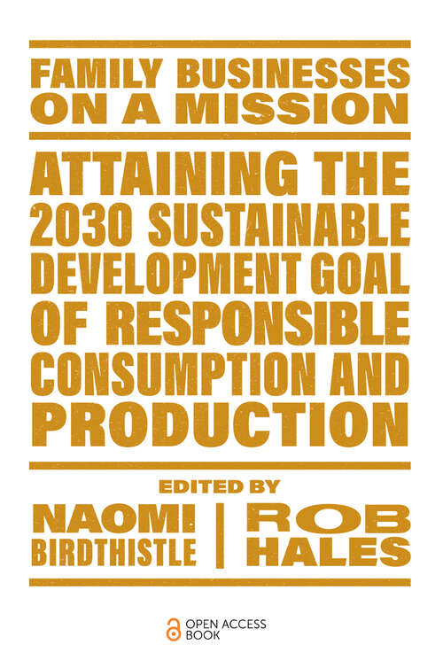 Book cover of Attaining the 2030 Sustainable Development Goal of Responsible Consumption and Production (Family Businesses on a Mission)