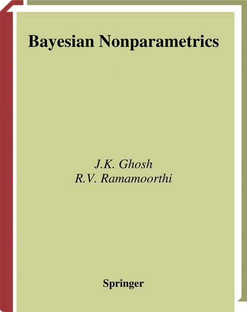 Book cover of Bayesian Nonparametrics (2003) (Springer Series in Statistics)