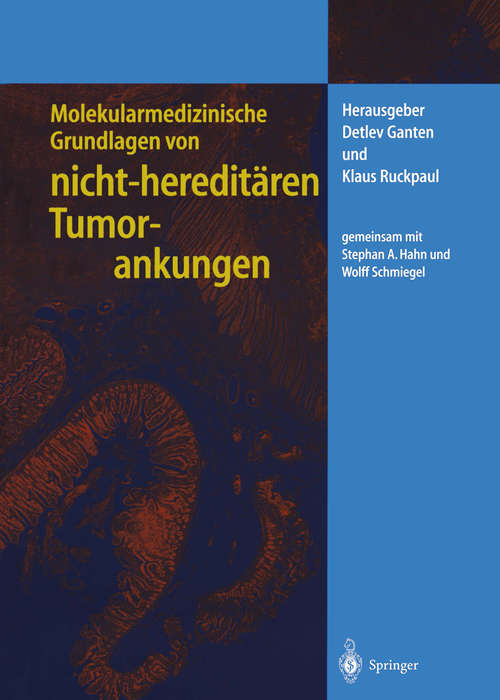 Book cover of Molekularmedizinische Grundlagen von nicht-hereditären Tumorerkrankungen (1. Aufl. 2002) (Molekulare Medizin)