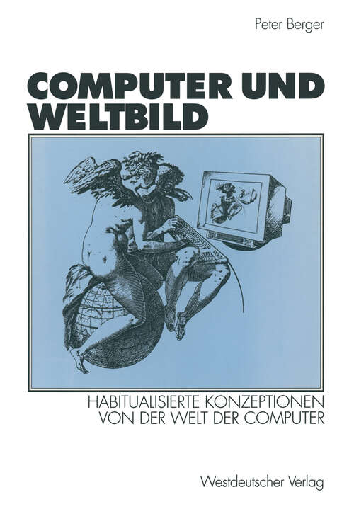 Book cover of Computer und Weltbild: Habitualisierte Konzeptionen von der Welt der Computer (2001)