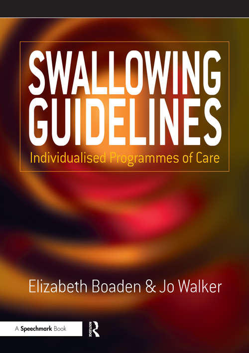 Book cover of Swallowing Guidelines: Individualised Programmes of Care