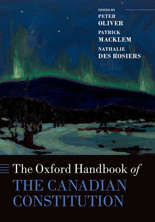 Book cover of The Oxford Handbook of the Canadian Constitution (Oxford Handbooks)