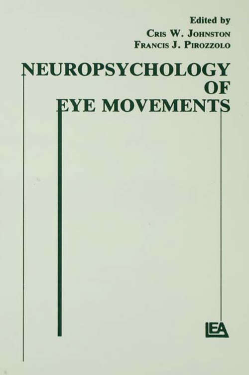 Book cover of Neuropsychology of Eye Movement (Neuropsychology and Neurolinguistics Series)