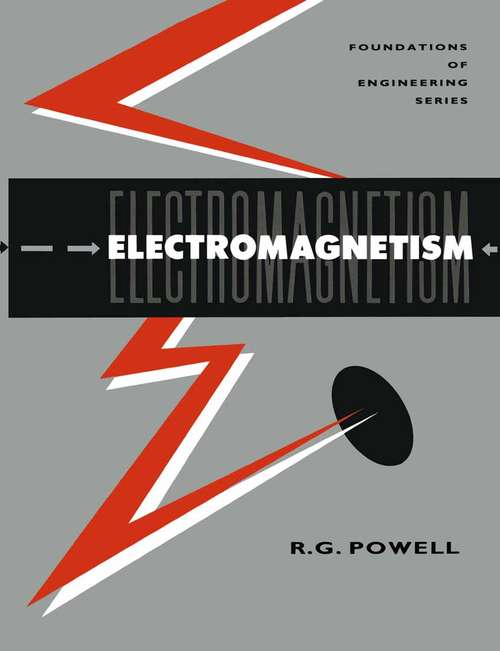 Book cover of Electromagnetism (1st ed. 1990) (Foundations of Engineering Series)