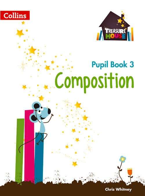 Book cover of Composition Year 3 Pupil Book (Treasure House) (PDF)