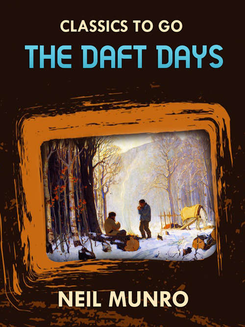 Book cover of The Daft Days (Classics To Go)