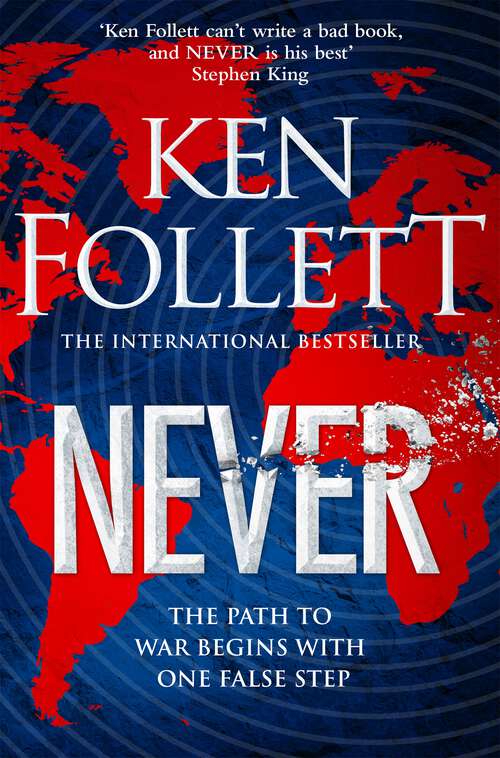 Book cover of Never: An Action-packed, Globe-spanning Drama from the No.1 International Bestselling Author of The Evening and The Morning