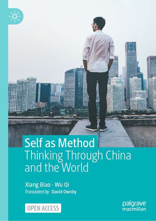 Book cover of Self as Method: Thinking Through China and the World (1st ed. 2023)