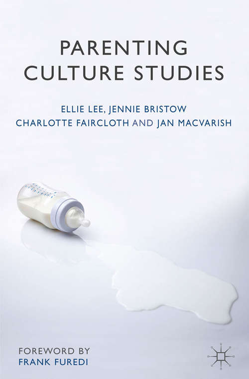 Book cover of Parenting Culture Studies (2014)