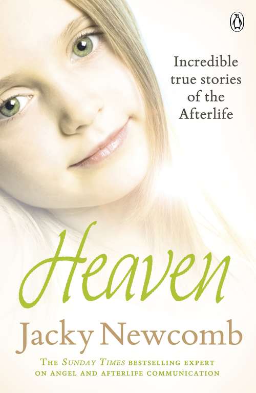 Book cover of Heaven: Incredible True Stories Of The Afterlife