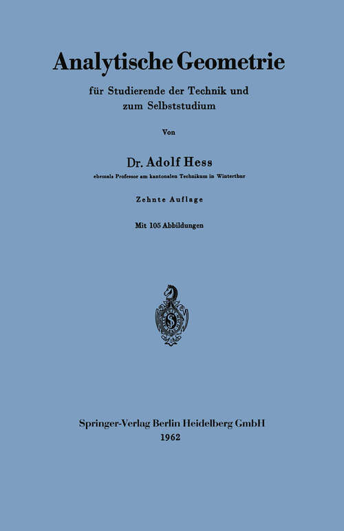 Book cover of Analytische Geometrie für Studierende der Technik und zum Selbststudium (10. Aufl. 1962)