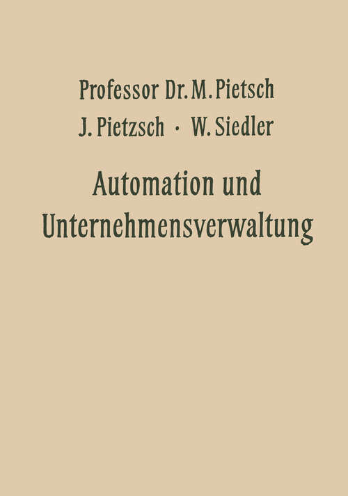 Book cover of Automation und Unternehmensverwaltung (1959) (Veröffentlichungen der Schmalenbach-Gesellschaft #27)