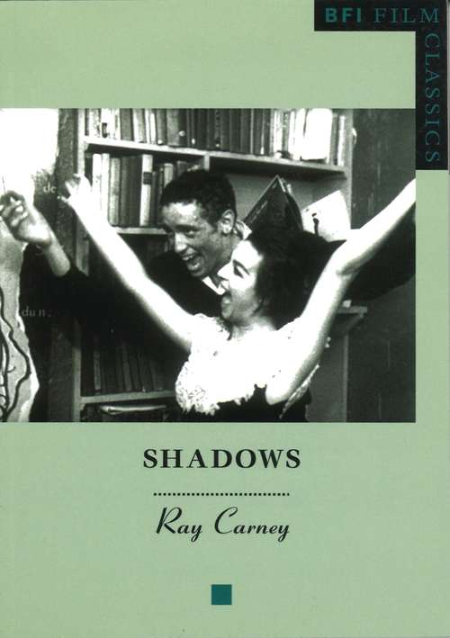 Book cover of Shadows (BFI Film Classics)