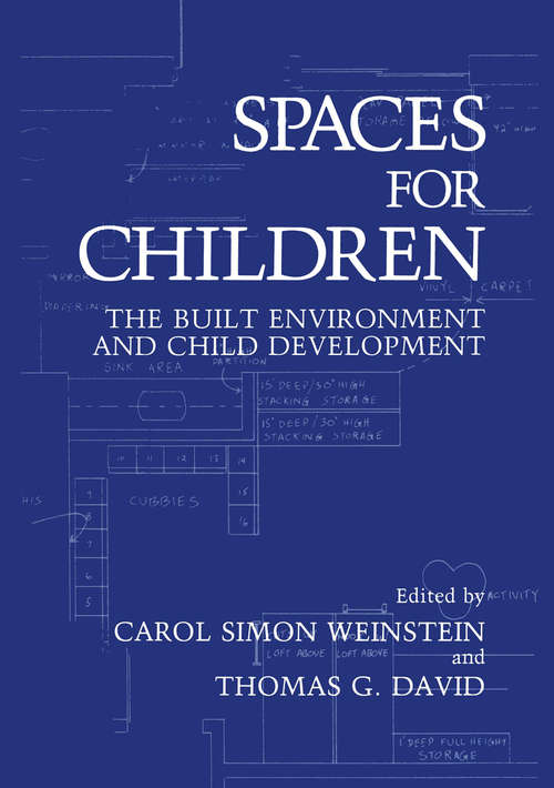 Book cover of Spaces for Children: The Built Environment and Child Development (1987)