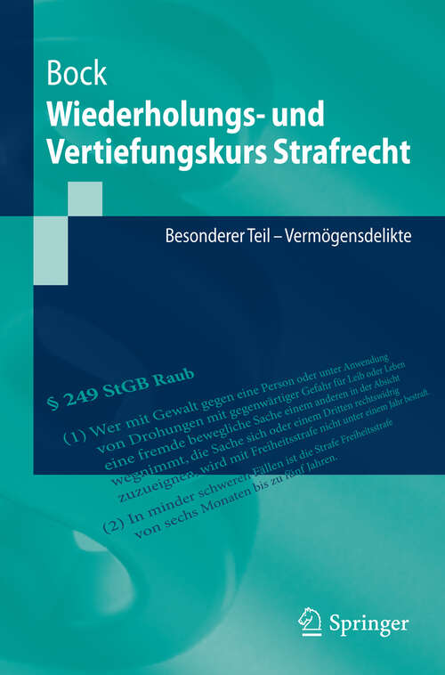 Book cover of Wiederholungs- und Vertiefungskurs Strafrecht: Besonderer Teil - Vermögensdelikte (2013) (Springer-Lehrbuch)
