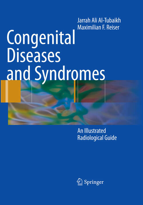 Book cover of Congenital Diseases and Syndromes: An Illustrated Radiological Guide (2009)