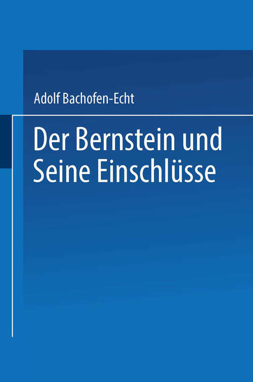 Book cover of Der Bernstein und Seine Einschlüsse (1949)