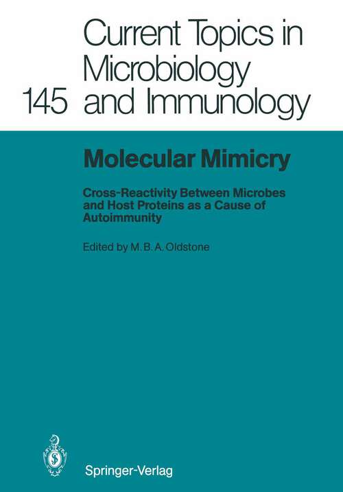 Book cover of Molecular Mimicry: Cross-Reactivity Between Microbes and Host Proteins as a Cause of Autoimmunity (1989) (Current Topics in Microbiology and Immunology #145)