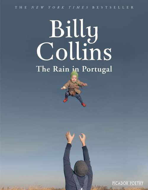 Book cover of The Rain in Portugal: Poems