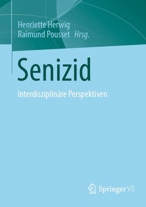 Book cover of Senizid: Interdisziplinäre Perspektiven (1. Aufl. 2023)