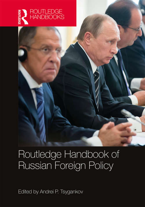 Book cover of Routledge Handbook of Russian Foreign Policy