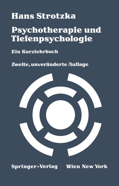 Book cover of Psychotherapie und Tiefenpsychologie: Ein Kurzlehrbuch (2. Aufl. 1984)