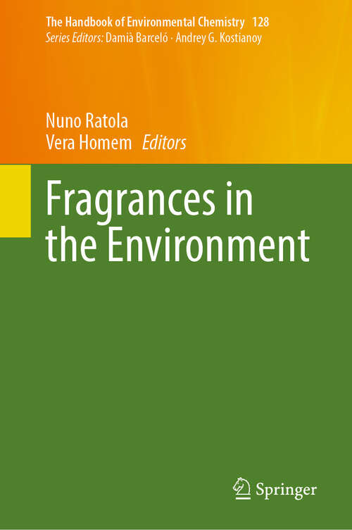 Book cover of Fragrances in the Environment (2024) (The Handbook of Environmental Chemistry #128)