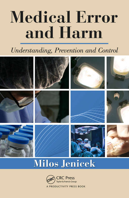 Book cover of Medical Error and Harm: Understanding, Prevention, and Control