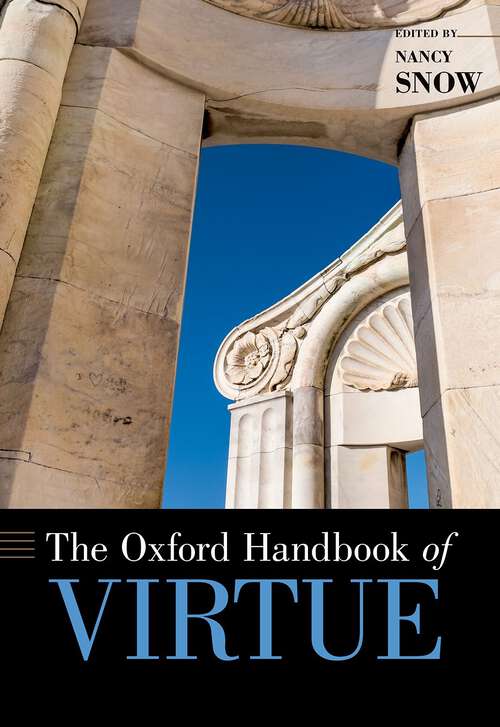 Book cover of The Oxford Handbook of Virtue (Oxford Handbooks)