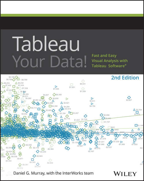 Book cover of Tableau Your Data!: Fast and Easy Visual Analysis with Tableau Software (2)