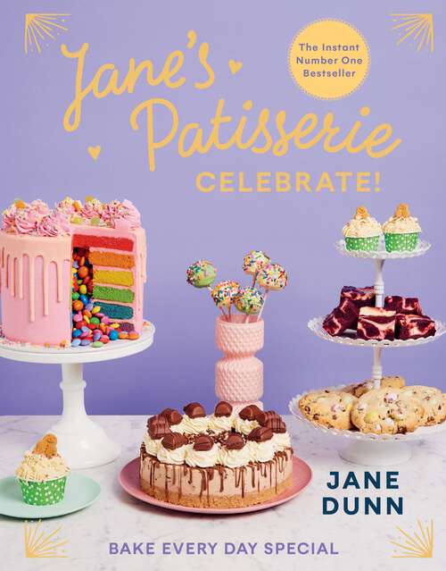 Book cover of Jane’s Patisserie Celebrate!: Bake every day special