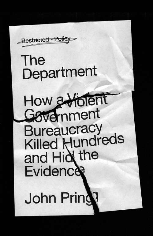 Book cover of The Department: How a Violent Government Bureaucracy Killed Hundreds and Hid the Evidence