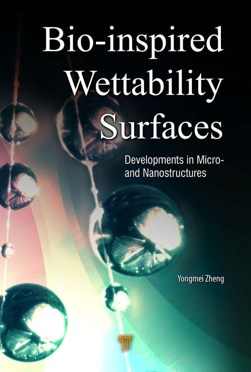 Book cover of Bio-Inspired Wettability Surfaces: Developments in Micro- and Nanostructures