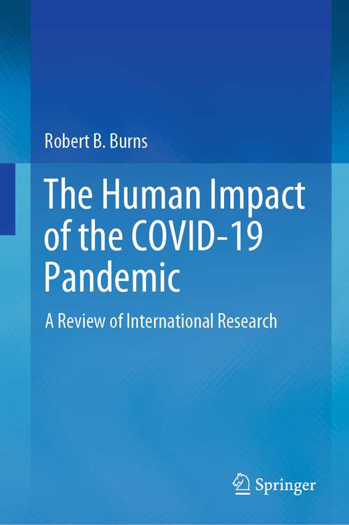 Book cover of The Human Impact of the COVID-19 Pandemic: A Review of International Research (1st ed. 2023)