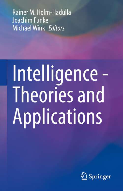 Book cover of Intelligence - Theories and Applications (1st ed. 2022)