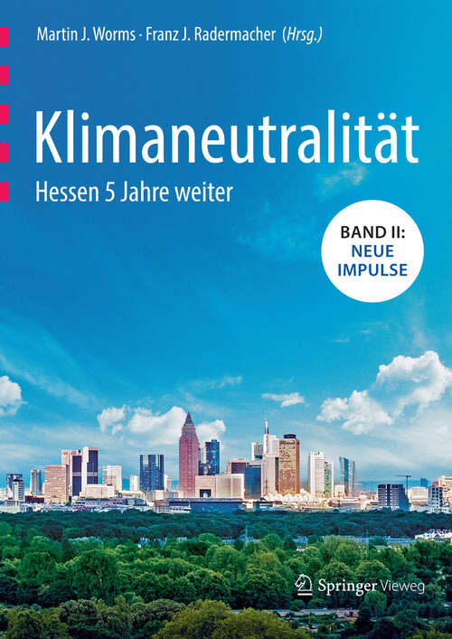 Book cover of Klimaneutralität - Hessen 5 Jahre weiter (2. Aufl. 2018)