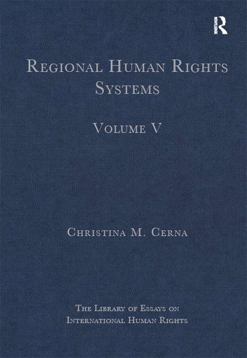 Book cover of Regional Human Rights Systems: Volume V (The Library of Essays on International Human Rights #5)