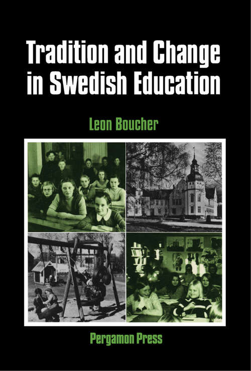 Book cover of Tradition and Change in Swedish Education (International Studies in Education and Social Change)